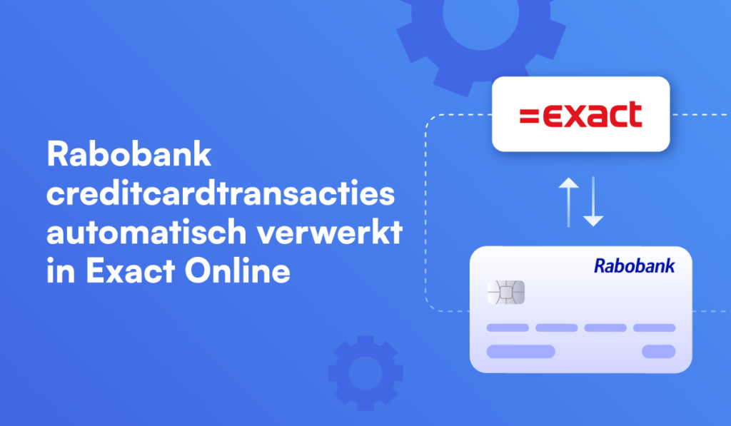 rabobank creditcardtransacties automatisch verwerkt in exact online, met exact logo en rabobank logo ernaast op blauwe achtergrond met tandwielen
