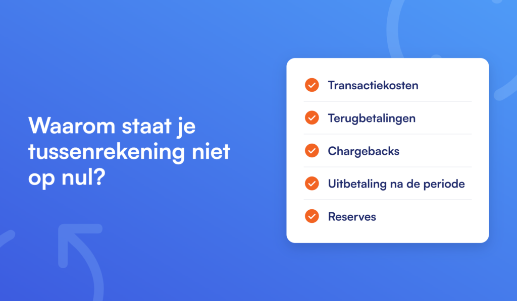 Vijf oorzaken waardoor een tussenrekening niet op nul staat